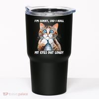 Sarcastic Kitten Did I Roll My Eyes Out Loud Cat Lovers Tumbler thumb 0