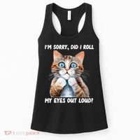 Sarcastic Kitten Did I Roll My Eyes Out Loud Cat Lovers Women's Tank Top thumb 0