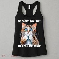Sarcastic Kitten Did I Roll My Eyes Out Loud Cat Lovers Women's Tank Top thumb 3