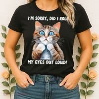 Sarcastic Kitten Did I Roll My Eyes Out Loud Cat Lovers Women's T-Shirt thumb 2