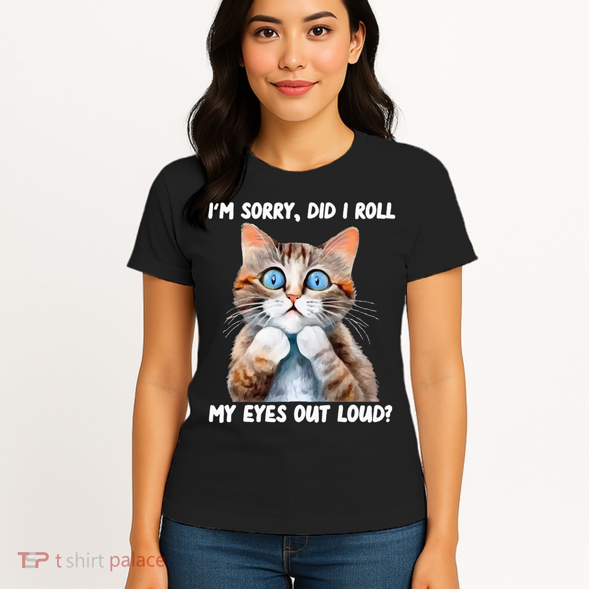 Sarcastic Kitten Did I Roll My Eyes Out Loud Cat Lovers Women's T-Shirt