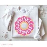 Sprinkle Kindness Donut Graphic Plus Size Shirt For Girl Boy Unisex Sweatshirt thumb 2