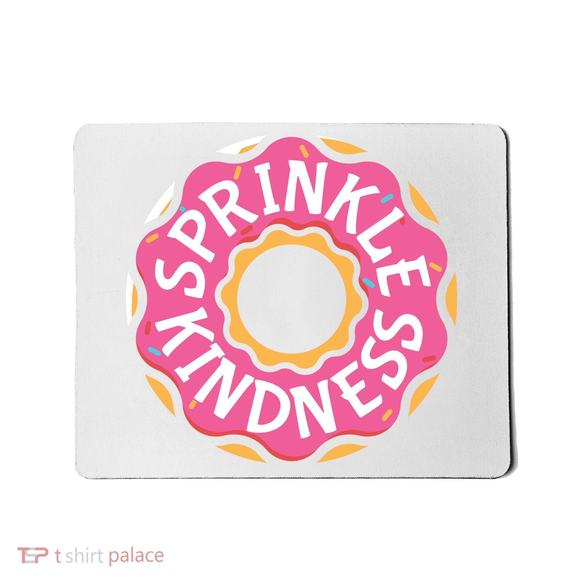 Sprinkle Kindness Donut Graphic Plus Size Shirt For Girl Boy Unisex Mousepad