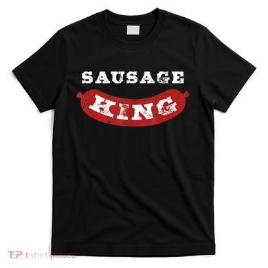 Sausage King Funny Distressed BBQ T-Shirt