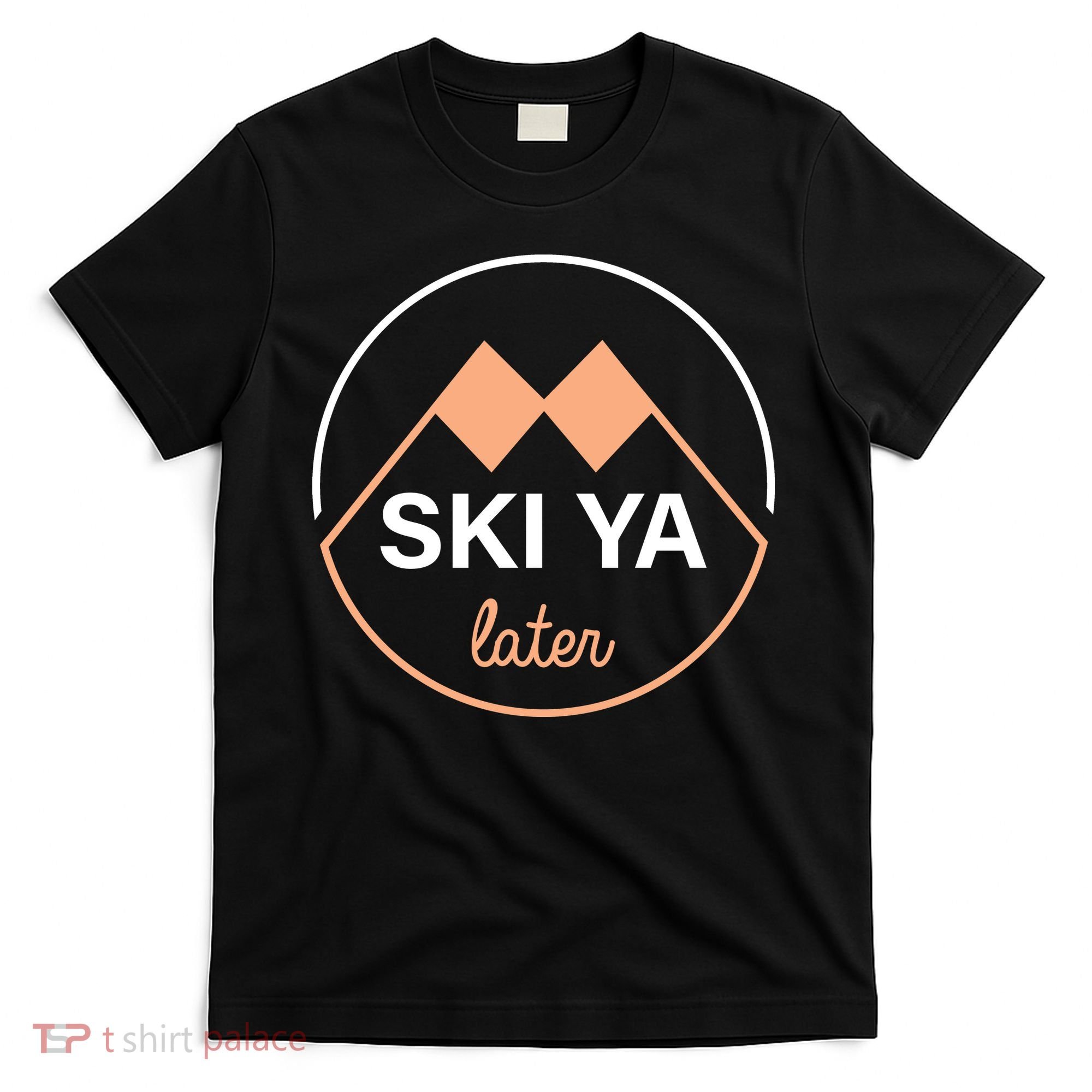 Ski Ya Later T-Shirt