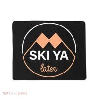 Ski Ya Later Mousepad thumb 0