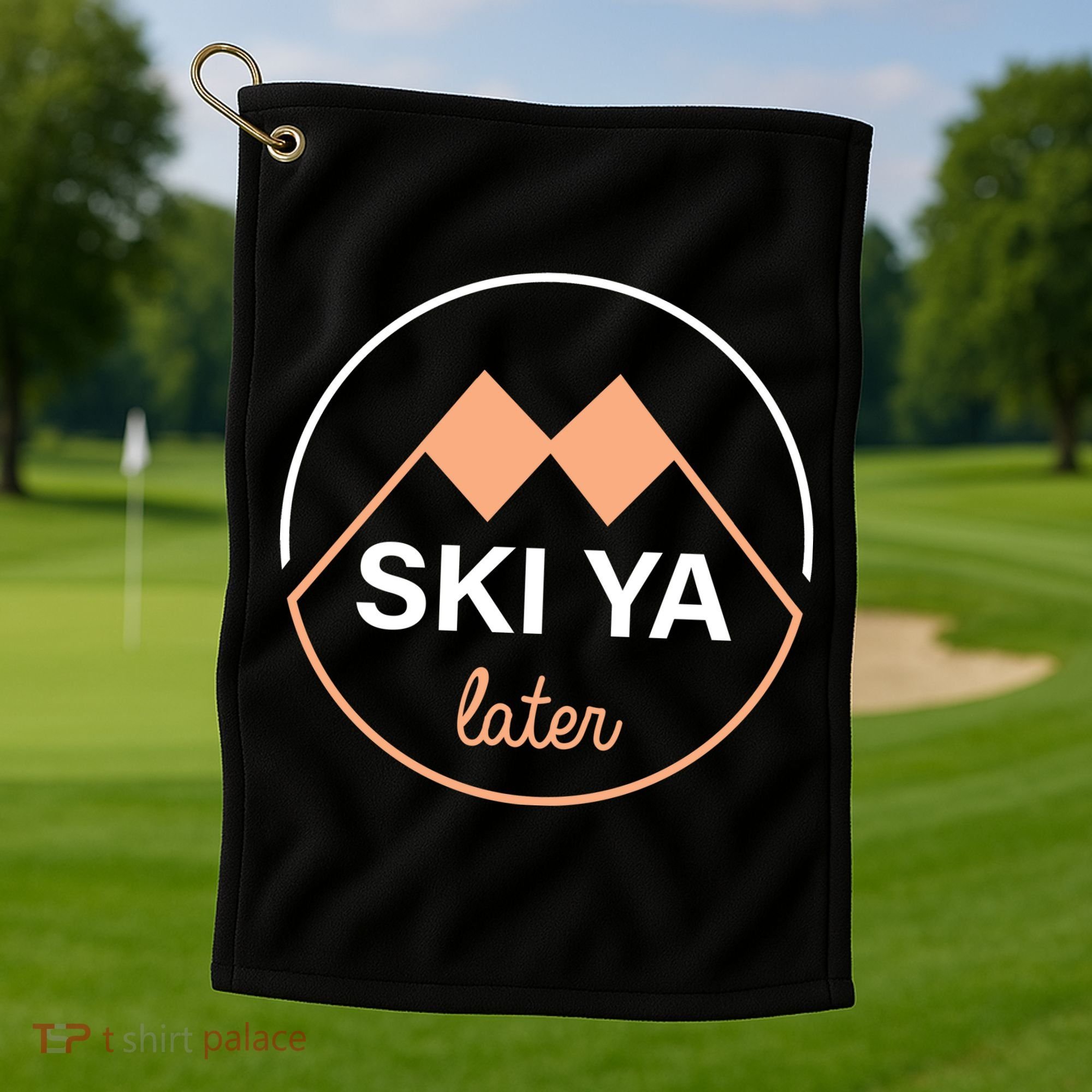 Ski Ya Later Golf Towel