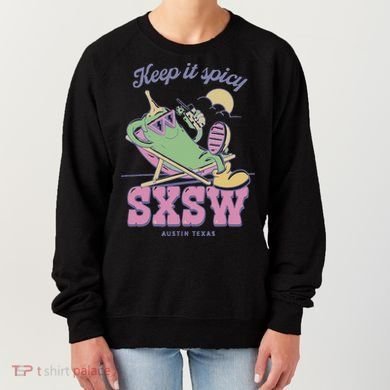 Sxsw Keep It Spicy Austin Texas Women's Sweatshirt