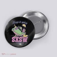 Sxsw Keep It Spicy Austin Texas Button thumb 0