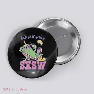 Sxsw Keep It Spicy Austin Texas Button