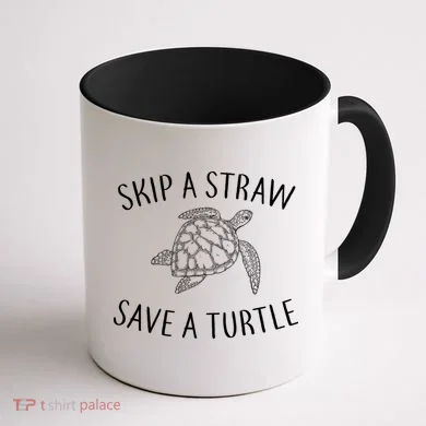 Skip A Straw Save A Turtle Coffee Mug back
