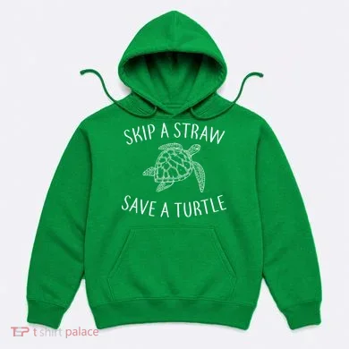 Skip A Straw Save A Turtle Hoodie