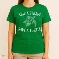 Skip a Straw Save a Turtle T-Shirt thumb 4