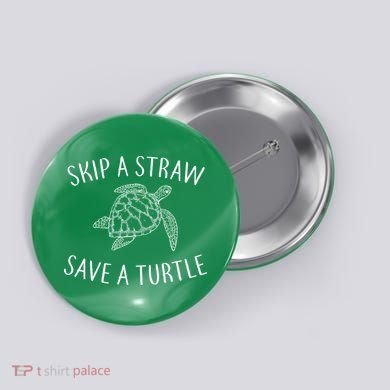 Skip a Straw Save a Turtle Button
