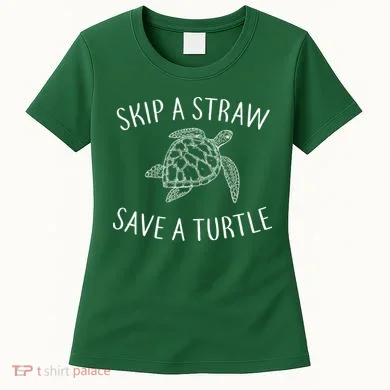 Skip a Straw Save a Turtle Women's T-Shirt