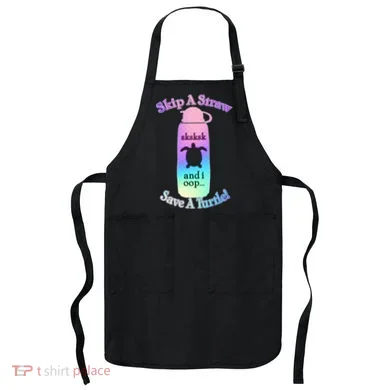 Skip A Straw Save A Turtle Sksksks Apron
