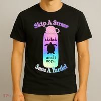 Skip A Straw Save A Turtle Sksksks T-Shirt thumb 3