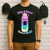 Skip A Straw Save A Turtle Sksksks T-Shirt thumb 6