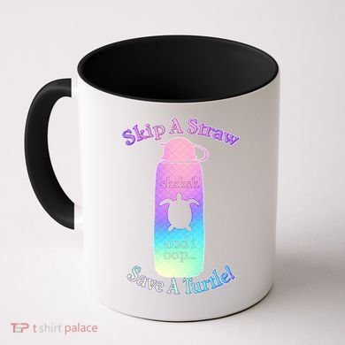 Skip A Straw Save A Turtle Sksksks Coffee Mug