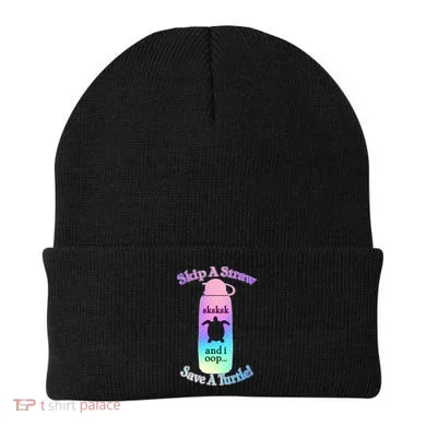 Skip A Straw Save A Turtle Sksksks Beanie