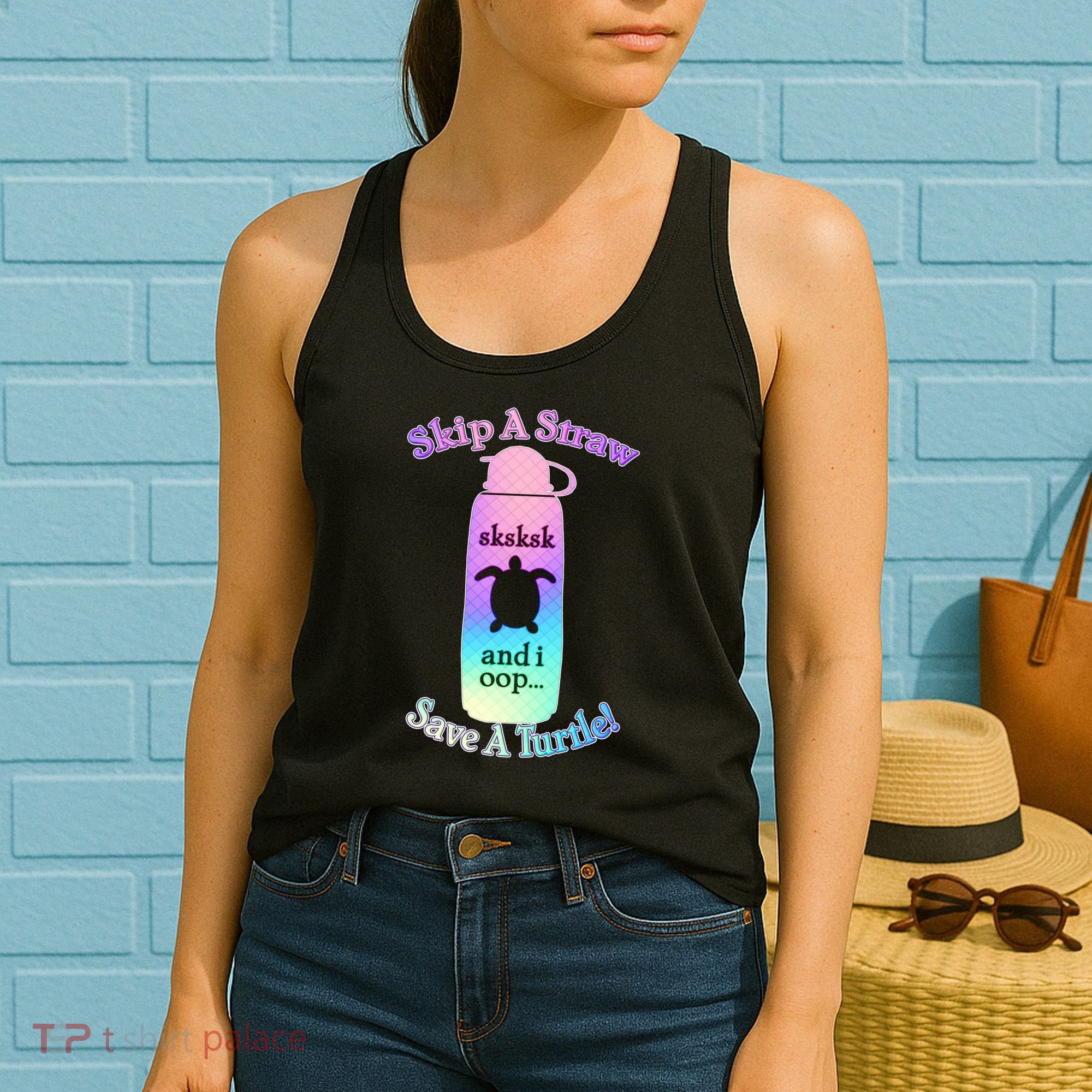 Skip A Straw Save A Turtle Sksksks Women's Tank Top