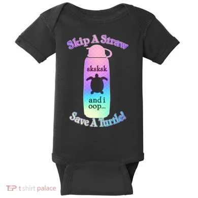 Skip A Straw Save A Turtle Sksksks Baby Bodysuit