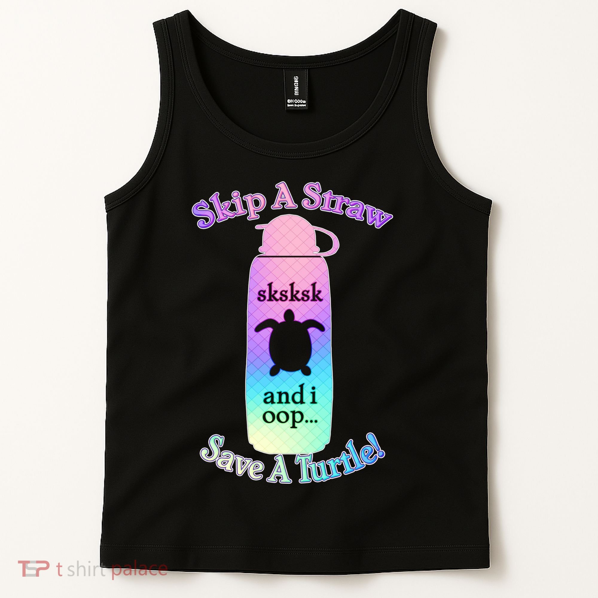 Skip A Straw Save A Turtle Sksksks Tank Top