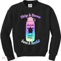 Skip A Straw Save A Turtle Sksksks Kids Sweatshirt thumb 0