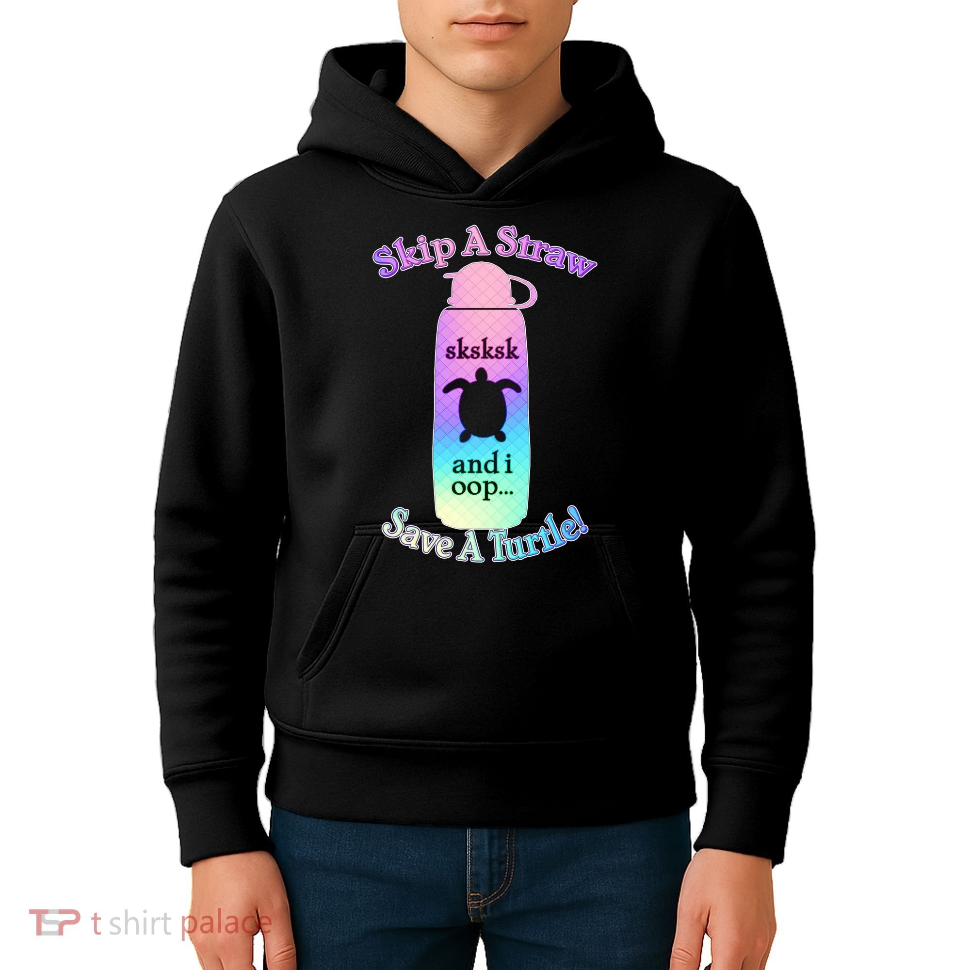 Skip A Straw Save A Turtle Sksksks Kids Hoodie