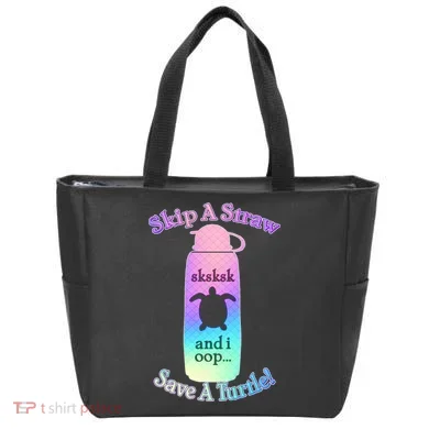 Skip A Straw Save A Turtle Sksksks Tote Bag