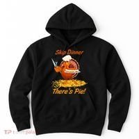 Skip Dinner There's Pie Turkey Thanksgiving Hoodie thumb 0