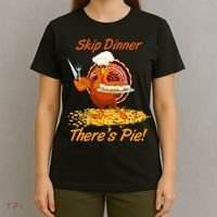 Skip Dinner There's Pie Turkey Thanksgiving T-Shirt thumb 4