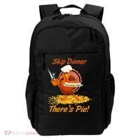 Skip Dinner There's Pie Turkey Thanksgiving Backpack thumb 0