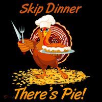 Skip Dinner There's Pie Turkey Thanksgiving Bucket Hat thumb 4