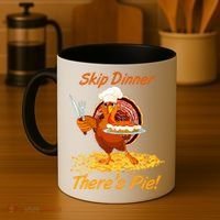 Skip Dinner There's Pie Turkey Thanksgiving Coffee Mug thumb 4