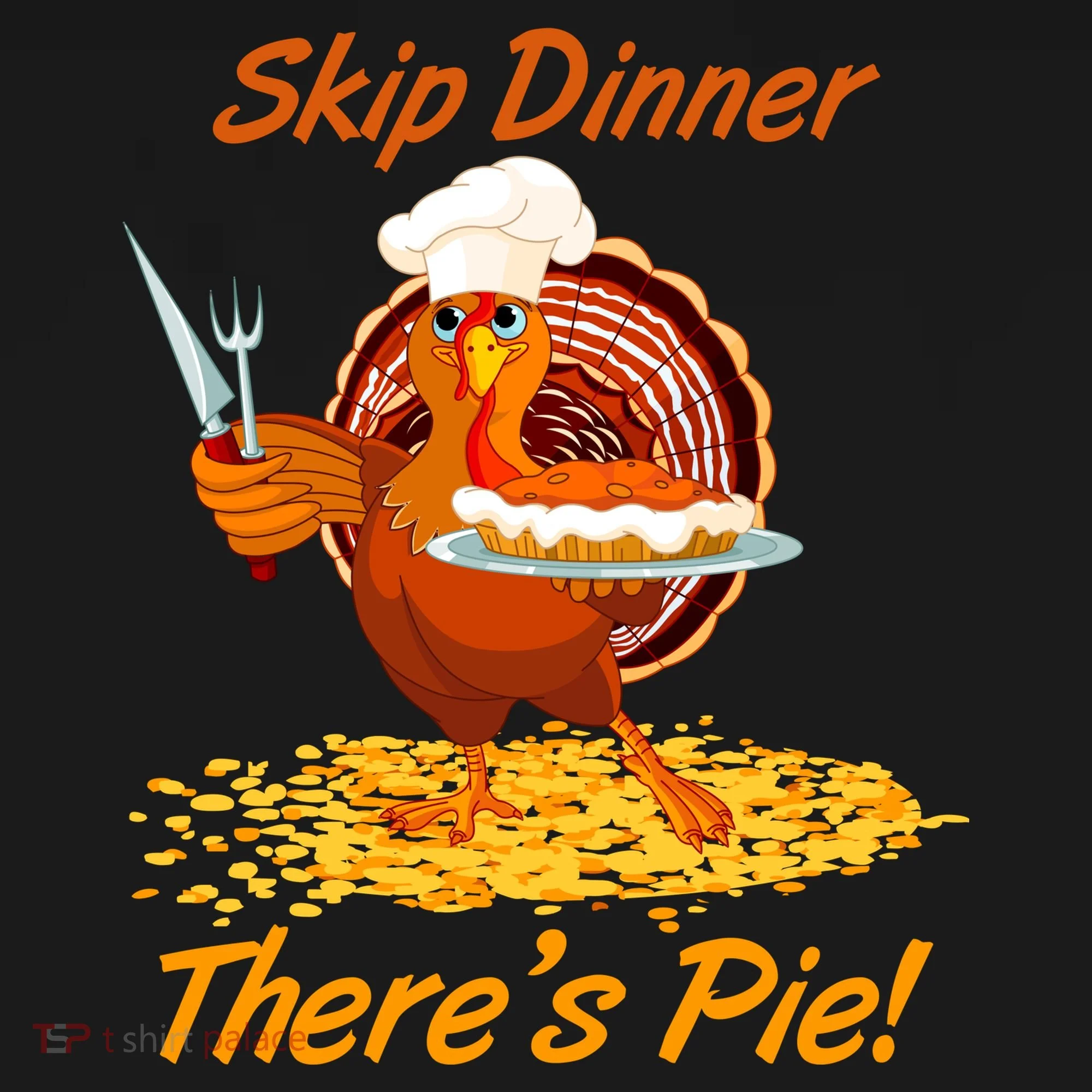 Skip Dinner There's Pie Turkey Thanksgiving Women's Hoodie