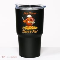 Skip Dinner There's Pie Turkey Thanksgiving Tumbler thumb 0
