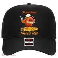 Skip Dinner There's Pie Turkey Thanksgiving Hat thumb 0