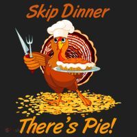 Skip Dinner There's Pie Turkey Thanksgiving Hat thumb 2