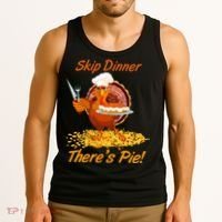 Skip Dinner There's Pie Turkey Thanksgiving Tank Top thumb 3