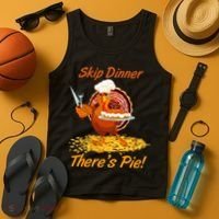 Skip Dinner There's Pie Turkey Thanksgiving Tank Top thumb 4