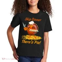 Skip Dinner There's Pie Turkey Thanksgiving Kids T-Shirt thumb 2