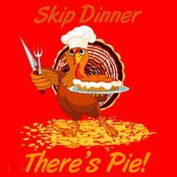 Skip Dinner There's Pie Turkey Thanksgiving Santa Hat thumb 1