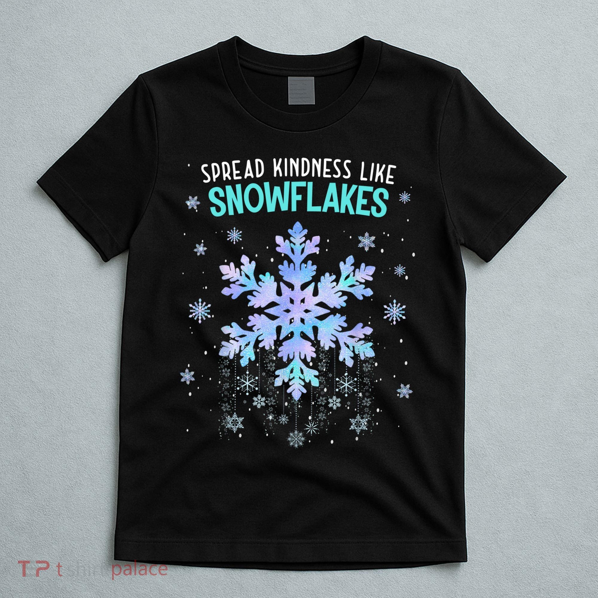 Spread Kindness Like Snowflakes Christmas Teacher Unity Day T-Shirt