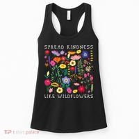 SPREAD KINDNESS LIKE WILDFLOWERS Love Happiness Girlfriend Flowers Women's Tank Top thumb 0