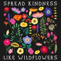 SPREAD KINDNESS LIKE WILDFLOWERS Love Happiness Girlfriend Flowers Women's Tank Top thumb 5