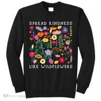 SPREAD KINDNESS LIKE WILDFLOWERS Love Happiness Flowers Tall Sweatshirt thumb 0