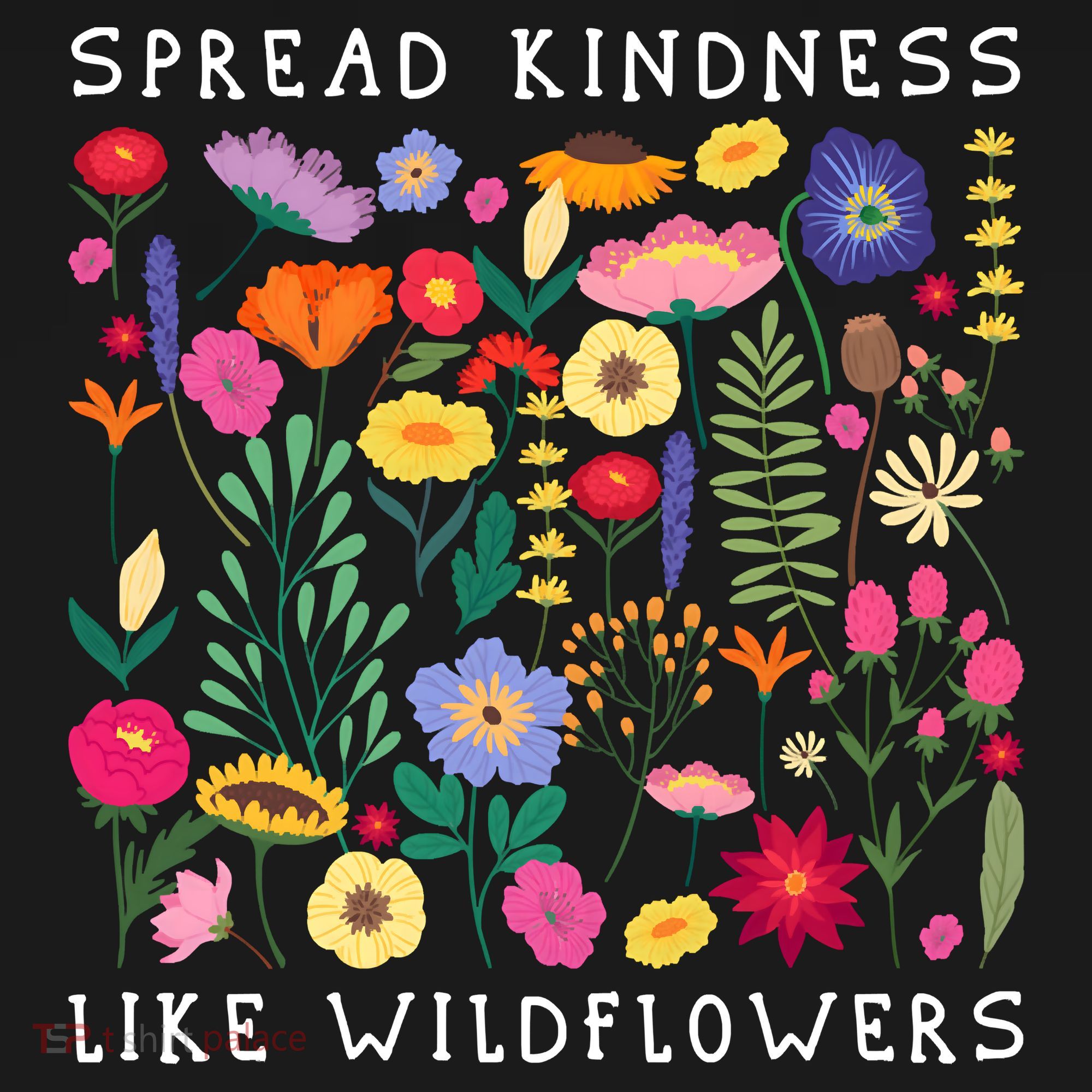 SPREAD KINDNESS LIKE WILDFLOWERS Love Happiness Flowers Women's Tank Top