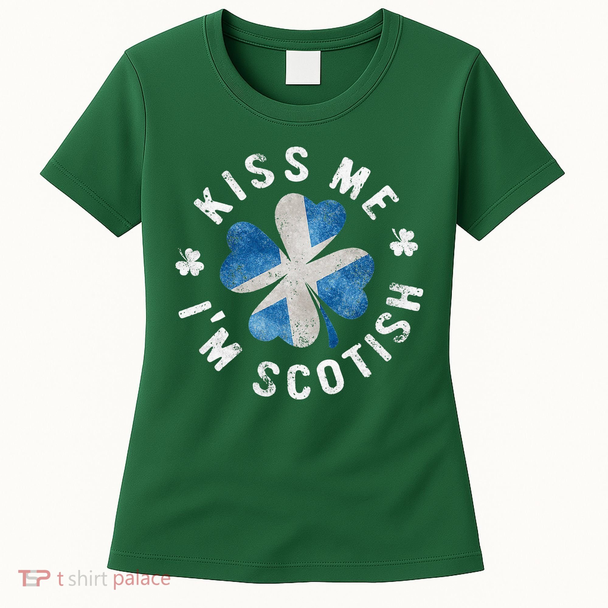 Scotland Kissing Me I'm Scottish Tee St Patrick's Day Women's T-Shirt