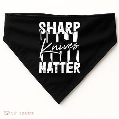 Sharp Knives Matter Motive Cooking Chef Gift USA-Made Doggie Bandana